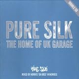 Search : Pure Silk - the Home of UK Garage
