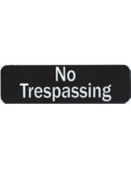 From Amazon.com. Click for details:
 10" x 3" No Trespassing Business Signs Bumper Stickers Safety door window decals 10" x 3" No Trespassing Business Signs Bumper Stickers Safety door window decals