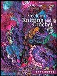 Freeform Knitting And Crochet