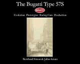 The Bugatti Type 57S Evolution Prototypes Racing Cars Production