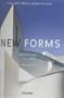 New Forms: The Last 10 Years in Architecture (World Architecture)