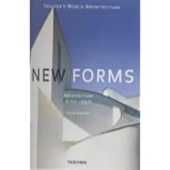 New Forms: Last 10 Years in Architecture (Taschen's World Architecture)