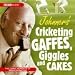 Johnners' Cricketing, Gaffes, Giggles and Cakes (BBC Audio)