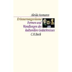 Erinnerungsräume. Sonderausgabe. Formen und Wandlungen des kulturellen Gedächtnisses (Taschenbuch)