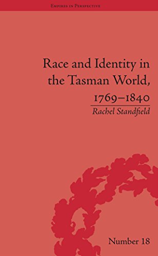Race and Identity in the Tasman World, 1769-1840 (Empires in Perspective)