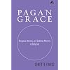 Pagan Grace: Dionysus, Hermes and Goddess Memory