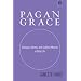 Pagan Grace: Dionysus, Hermes and Goddess Memory