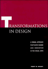 Transformations in Design: A Formal Approach to Stylistic Change and Innovation in the Visual Arts