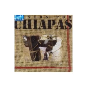 JUNTOS POR CHIAPAS by Cafe Tacuba, El Sup, Divididos, Andres Calamaro, and Los Tres (Audio CD)
