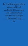 Produkt-Bild: In Anf&uuml;hrungszeichen: Glanz und Elend der Political Correctness (edition suhrkamp)