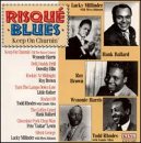 Risque Blues: Keep on Churnin'