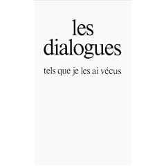 Les "dialogues" tels que je les ai vecus