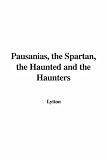 Pausanias, the Spartan, the Haunted and the Haunters