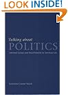 Talking about Politics: Informal Groups and Social Identity in American Life (Studies in Communication, Media, and Public Opinion)