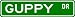 GUPPY Street Sign ~ Fishing ~ Great Fish Sign for your Lodge, Gameroom, Basement, Garage, Barn