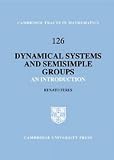 Dynamical Systems and Semisimple Groups: An Introduction (Cambridge Tracts in Mathematics)