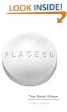 Placebo: The Belief Effect