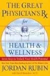 The Great Physician's Rx for Health and Wellness
