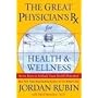 The Great Physician's Rx for Health and Wellness