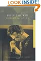 Billy the Kid: A Short and Violent Life