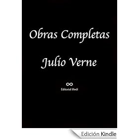 Obras Completas de Julio Verne (Veinte mil leguas de viaje submarino, Miguel Strogoff, EL FARO DEL FIN DEL MUNDO, EL CASTILLO DE LOS CÁRPATOS, De la Tierra ... en Globo, El Secreto de Wilhem Storitz)