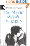 Tre metri sopra il cielo. (Italian Edition)