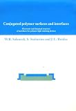 Conjugated Polymer Surfaces and Interfaces: Electronic and Chemical Structure of Interfaces for Polymer Light Emitting Devices