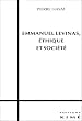 Emmanuel Levinas, �thique et soci�t�