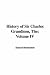 The History of Sir Charles Grandison: Volume IV (Paperback)
