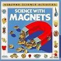 Science With Magnets (Usborne Science Activities)