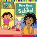 Dora Goes to School (Dora the Explorer 8x8 (Quality))