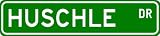 HUSCHLE Street Sign ~ Personalized Family Lastname Sign ~ Gameroom, Basement, Garage Sign Novelty** ALUMINUM - B000NC1Y2S
