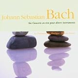 Revue Le Parlement de musique  / Bach - 6 concertos en trio pour divers instruments