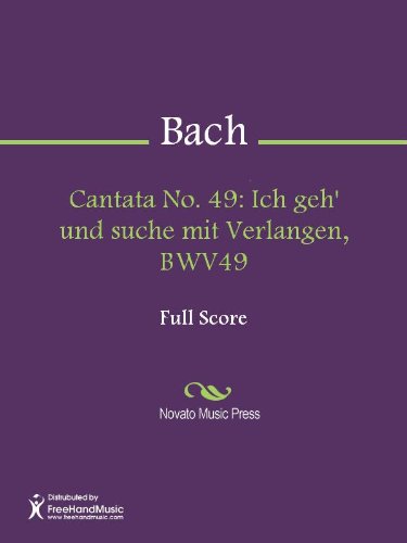 Cantata No. 49: Ich geh' und suche mit Verlangen, BWV49 Sheet Music