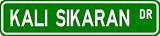 Kali Sikaran Street Sign ~ Martial Arts Gift ~ Aluminum