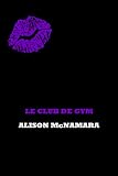 Acheter le livre Le club de gym