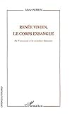 Ren�e Vivien, le corps exsangue : De l'anorexie � la cr�ation litt�raire