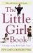 Book Little Girl Book: Everything You Need To Know To Raise A Daughter Today