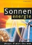 Produkt-Bild: Sonnenenergie. Wissen, Planen, Gewinnen