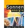 Sonnenenergie. Wissen, Planen, Gewinnen von Wolfgang Br�sicke