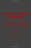 Understanding language : an information-processing analysis of speech perception, reading, and psycholinguistics