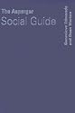 The Asperger Social Guide: How to Relate to Anyone in any Social Situation as an Adult with Asperger's Syndrome (Lucky Duck Books)