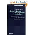 Durch Lesen sich selbst verstehen: Zum Verh�ltnis von Literatur und Identit�tsbildung