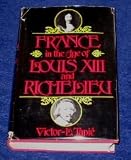 France in the age of Louis XIII and Richelieu
