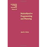 multiobjective programming and planning volume 140 mathematics in science and engineering