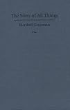 The Story of All Things: Writing the Self in English Renaissance Narrative Poetry (Post-Contemporary Interventions)
