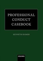Professional Conduct Casebook Professional Conduct Casebook
