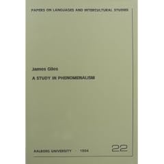 A Study in Phenomenalism (Papers on languages and intercultural studies)
