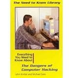 Dangers of Computer Hacking (Need to Know Library)