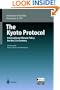The Kyoto Protocol: International Climate Policy for the 21st Century